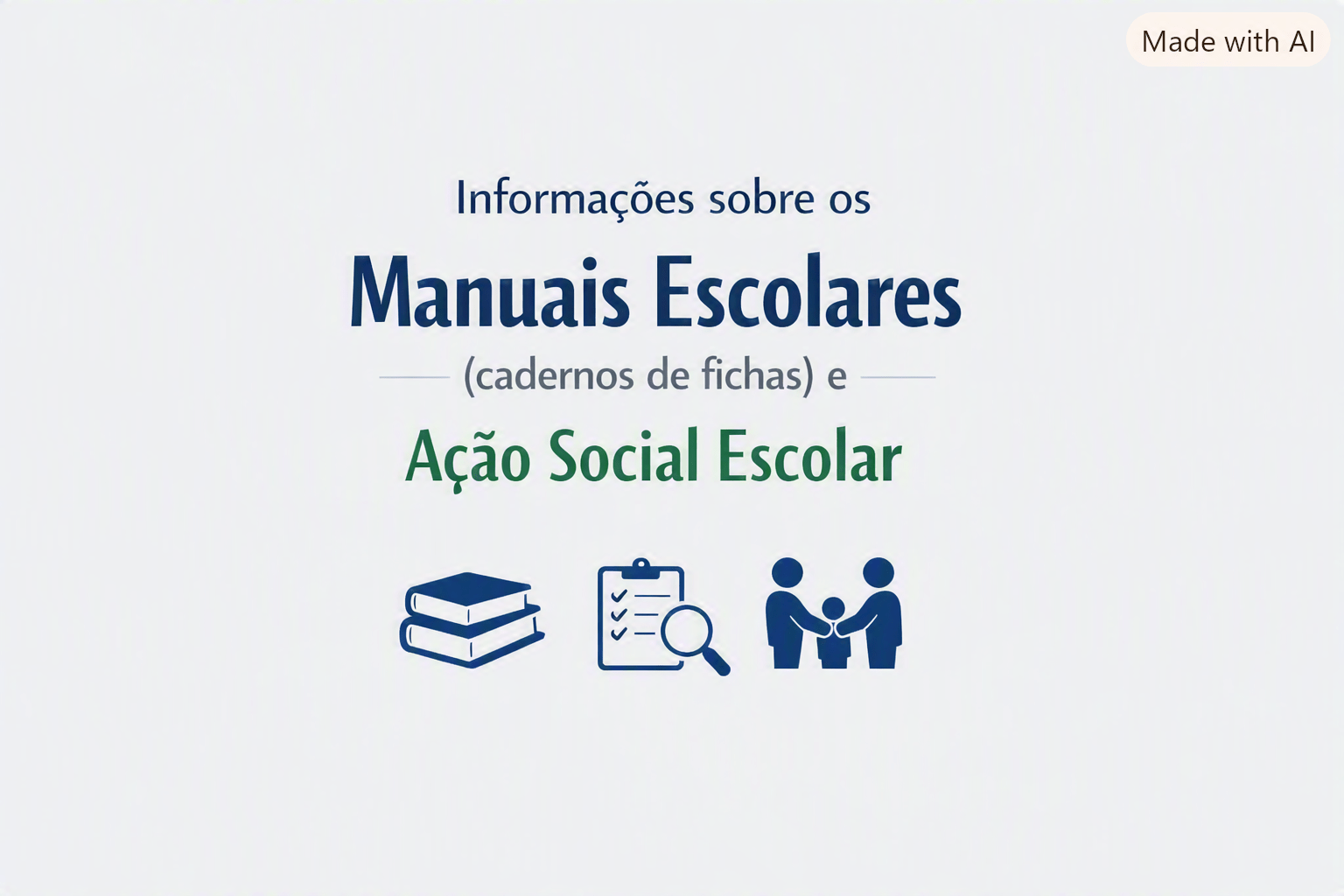 Informações sobre Manuais Escolares (cadernos de fichas) e Ação Social Escolar.